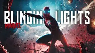 MARVEL || Blinding Lights