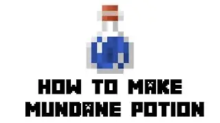 Minecraft: How to Make Mundane Potion