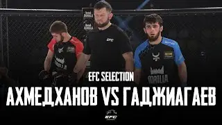 САИД АХМЕДХАНОВ VS ИСРАИЛ ГАДЖИАГАЕВ | EFC SELECTION | ПОЛНЫЙ БОЙ