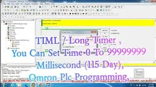 TIML / Long Timer , You Can Set Time 0 To 99999999 Millisecond (115 Day), Omron Plc Programming,