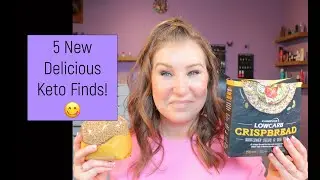 5 New Keto/Low Carb Discoveries - Genuinely Tasty!