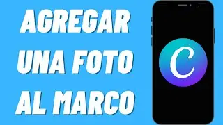 Cómo agregar una foto al marco en Canva
