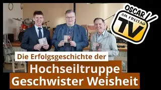 Hochseiltruppe "Geschwister Weisheit" - die Erfolgsgeschichte