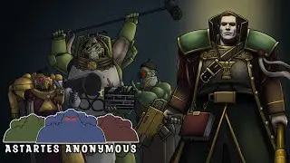 THE IDEAL 40K MOVIE/TV SHOW | Astartes Anonymous Podcast #11