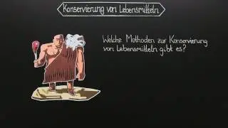 KONSERVIEREN VON LEBENSMITTELN | Chemie | Organische Verbindungen – Eigenschaften und Reaktionen
