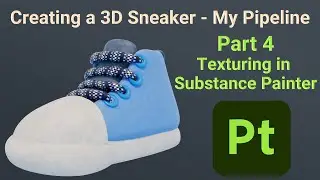 Creating a 3D Sneaker - Part 4, Texturing in Adobe Substance Painter