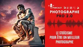 Le Stoïcisme pour être un meilleur photographe