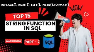 Master SQL String Functions | REPLACE, LEFT, RIGHT, CHARINDEX | | Part - 2| SQL for Beginners