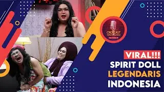 VIRAL! SPIRIT DOLL LEGENDARIS INDONESIA - CROTCAST