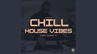 Chill House Vibes