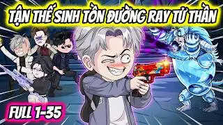 Full 1-35 | Tận Thế Sinh Tồn Đường Ray Tử Thần | HH VietSub