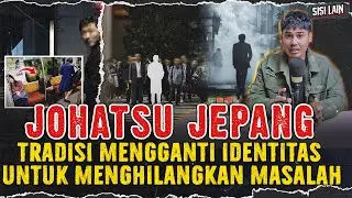 JOHATSU ! TRADISI MENGHILANGKAN ORANG DI JEPANG JIKA TERLILIT HUTANG ATAU BERMASALAH