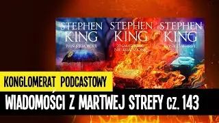 Wiadomości z Martwej Strefy - 143 - Sierpień 2024 (Stephen King)