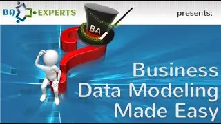 Business Data Modeling: Getting Informational Requirements for IT