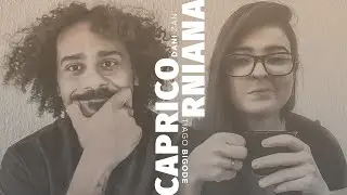 CAPRICORNIANA | TIAGO BIGODE Feat. DANI ZAN