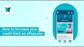 How to increase your credit limit on ePayLater mobile app