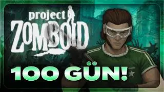 PROJECT ZOMBOID'DE 100 GÜN HAYATTA KALABİLİR MİSİN?