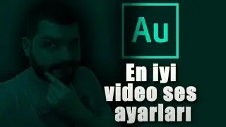 Videonuzun Ses Kalitesini Yükseltin | Çok Kolay !  ! ADOBE AUDITION