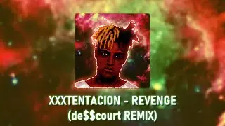 XXXTENTACION - REVENGE (TRAP de$$court REMIX)