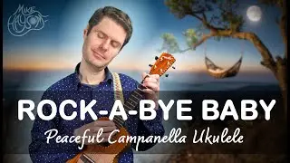 EASY Campanella Ukulele Lullaby! Rock-a-bye Baby (Beginner Tab)