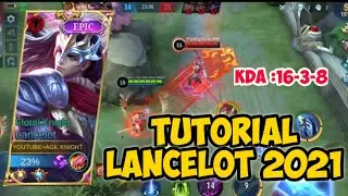 TOP GLOBAL LANCELOT AGGRESSIVE | TUTORIAL LANCELOT 2021 | BEST BUILD LANCELOT 2021