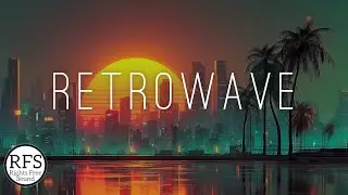 [No Copyright Music] Retrowave Background Music by Rights Free Sound / Lost Years