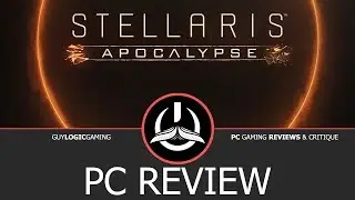 Stellaris: Apocalypse - Logic review (2.0 Update!)