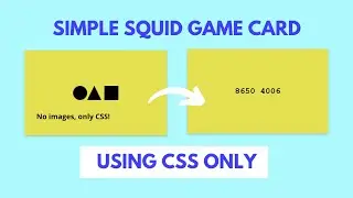 Make a the Squid Game Card using CSS Only! (Easy)