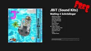 JBiT (Sound Kits) - Waiting 4 Schrödinger