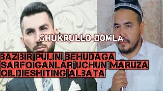Shukrullo domla Eng katta gunoh Bidiat pulni behuda sarflashlik
