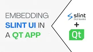 Slint UI 102: Embedding Slint UI Within a Qt Application | C++