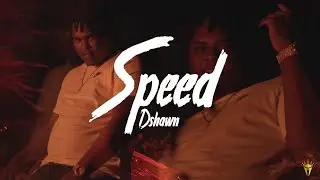 Dshawn  - SPEED ( Official Video )