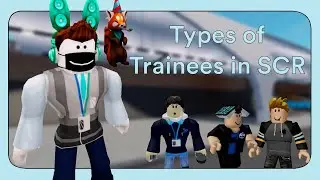 Types of Trainees in SCR