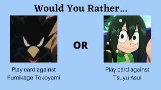 Would You Rather My Hero Academia edition Part 72