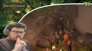 Pathfinder: Kingmaker (Blind/Mods) Playthrough/Walkthrough Part 41: Tremendous Effort