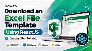 How to download an excel file template using ReactJS? | ReactJS | Excel File Template