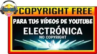 Electronic Music Copyright Free For Youtube 2019