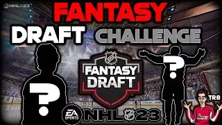 48 ÉQUIPES FANTASY DRAFT CHALLENGE | EPISODE #2 | NHL  23