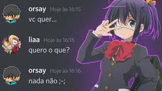 quando ele tenta webnamorar no Discord
