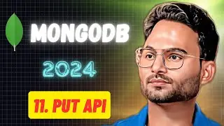 How to create put api with MongoDB by using node js Lecture-11 • MongoDB