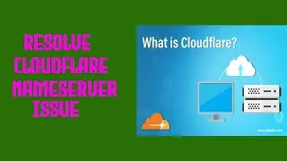 How to resolve cloudflare not been able to update your website nameservers