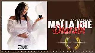 MAÏ LA JOIE -DIARABI ( SON OFFICIEL 2023)