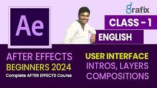 After Effects for Beginners in English Class 1, Full Tutorial 2024 | User Interface and Layers
