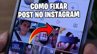COMO FIXAR POSTAGEM NO INSTAGRAM PASSO A PASSO