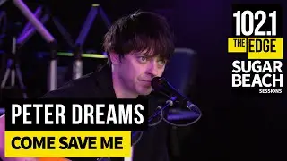 Peter Dreams - Come Save Me (Live at the Edge)