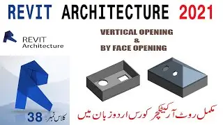 Vertical Opening and by Face Opening in Revit Architecture || Revit Architecture in Urdu || Class#38