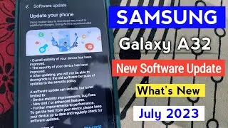 Samsung Galaxy A32 New Update July 2023 | What's New Changes | Samsung A32 New Software Update