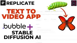 Text to Video app using Stable Diffusion Animation and Bubble.io | Replicate.com | Generative AI