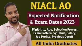 NIACL AO New Notification 2023 | Exam Dates, Eligibility, Job Profile, Full Details