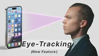 Control Your iPhone with Your EYES! (iOS 18 Eye Tracking Guide)